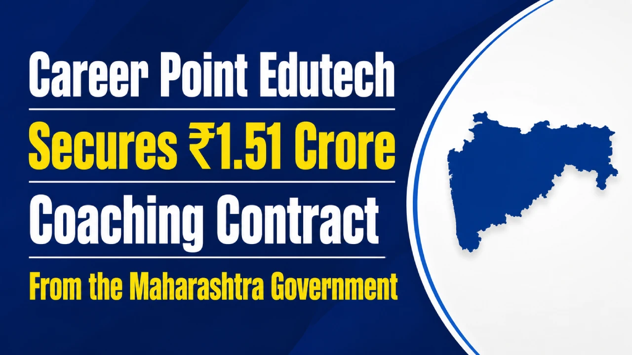 Career Point Edutech Secures ₹1.51 Crore Coaching Contract From the Maharashtra Government