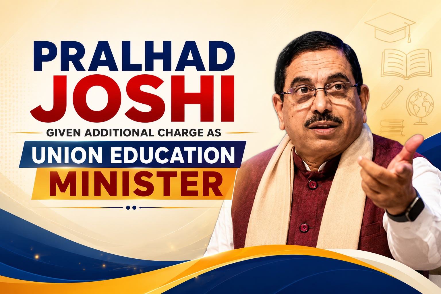 Dharmendra Pradhan Resigns as Union Education Minister; Pralhad Joshi Given Additional Charge