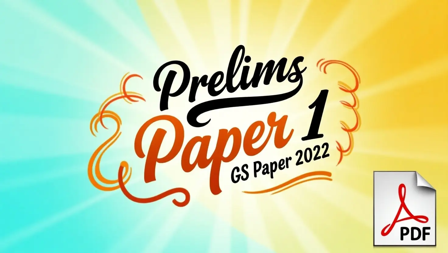 IAS Prelims GS Paper 1 2022: PDF Available for Download