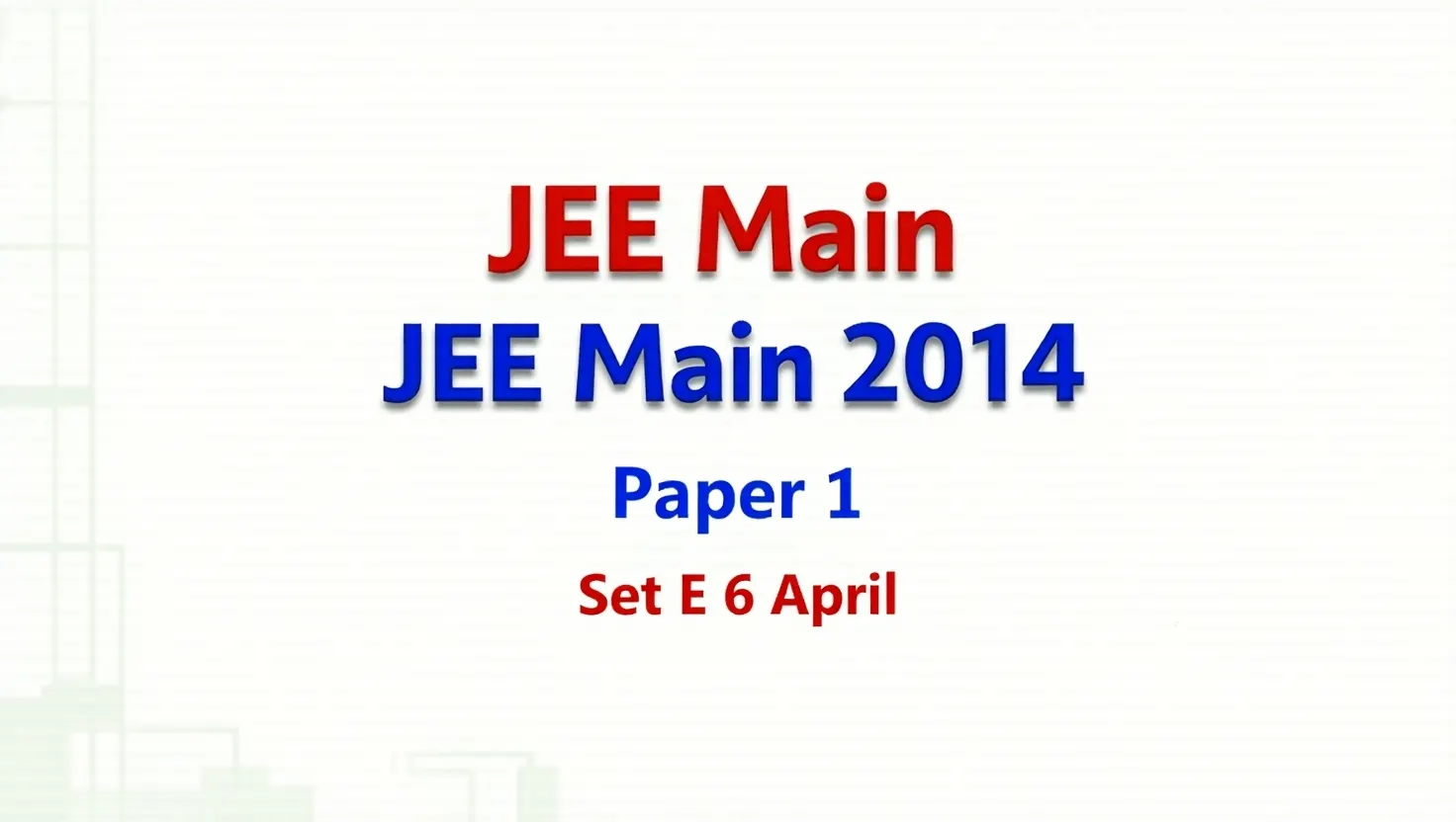 JEE Main 2014 Paper 1 Set E (6 April) PDF
