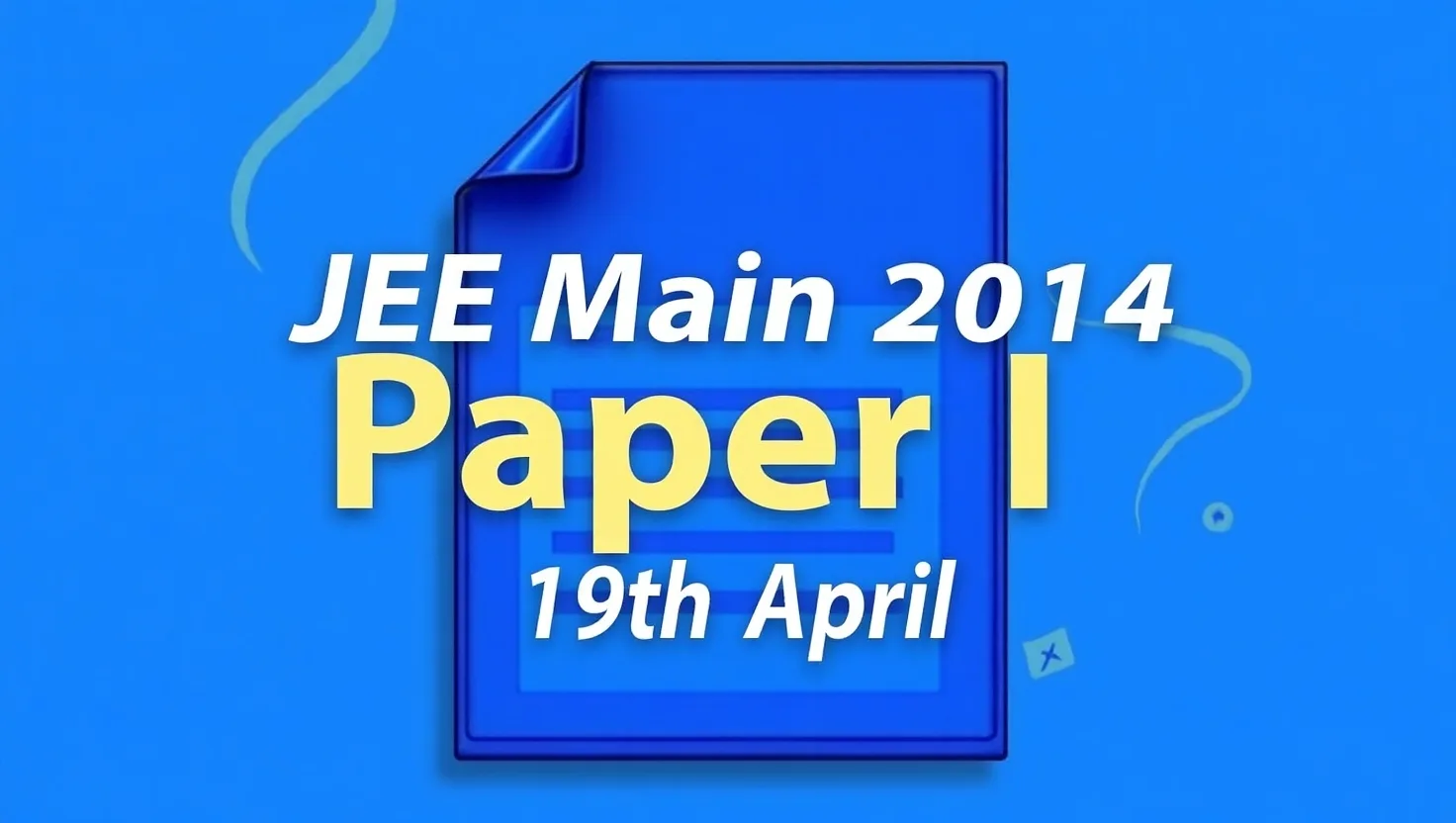 JEE Main 2014 Paper I (19th April) PDF