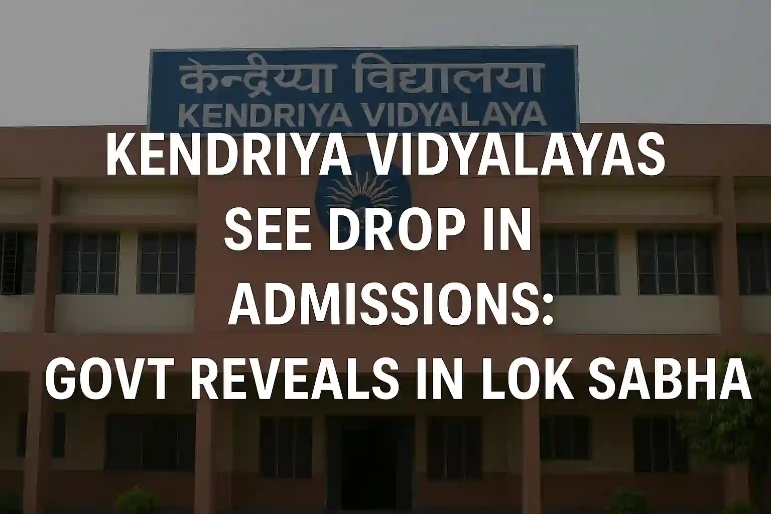 Kendriya Vidyalayas See Drop in Admissions: Govt Reveals in Lok Sabha