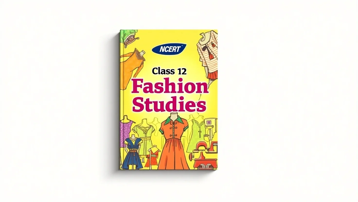 NCERT Class 12 Fashion Studies Textbook PDF Download – Full Book and Chapters Here