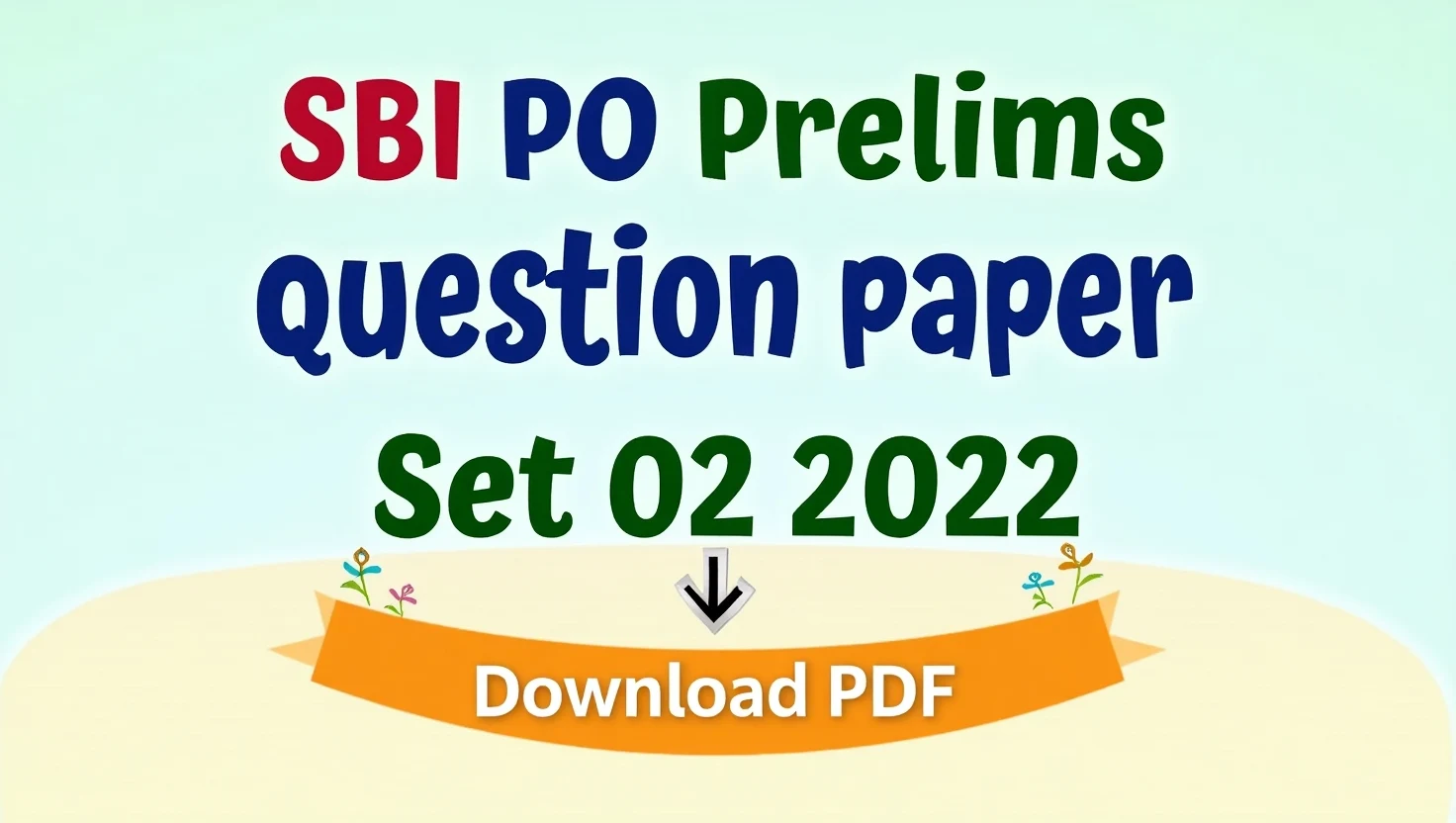 SBI PO Prelims Question Paper Set 02 (2022): Download PDF with Answer Key