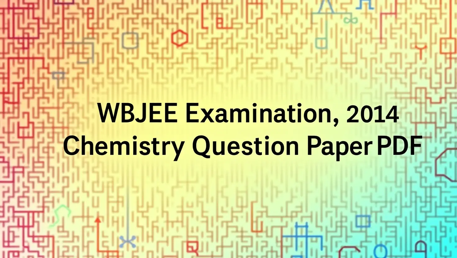 WBJEE Examination 2014 Chemistry Question Paper PDF