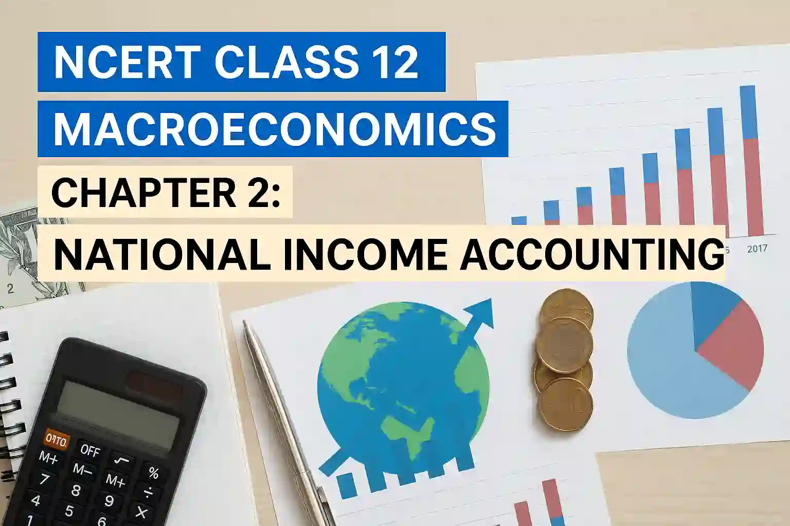 NCERT Class 12 Macroeconomics Chapter 2: National Income Accounting PDF