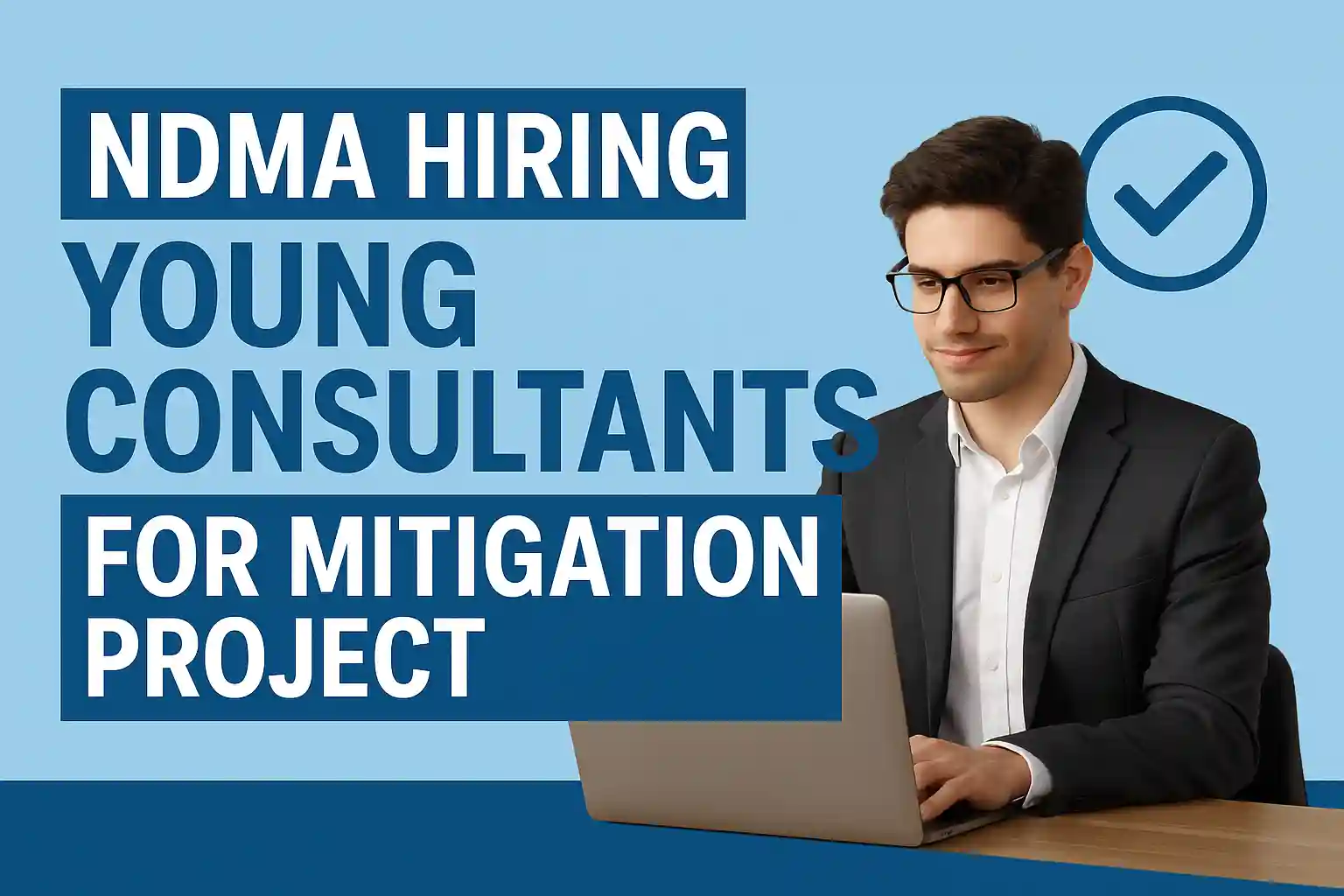NDMA Hiring Young Consultants for Mitigation Project