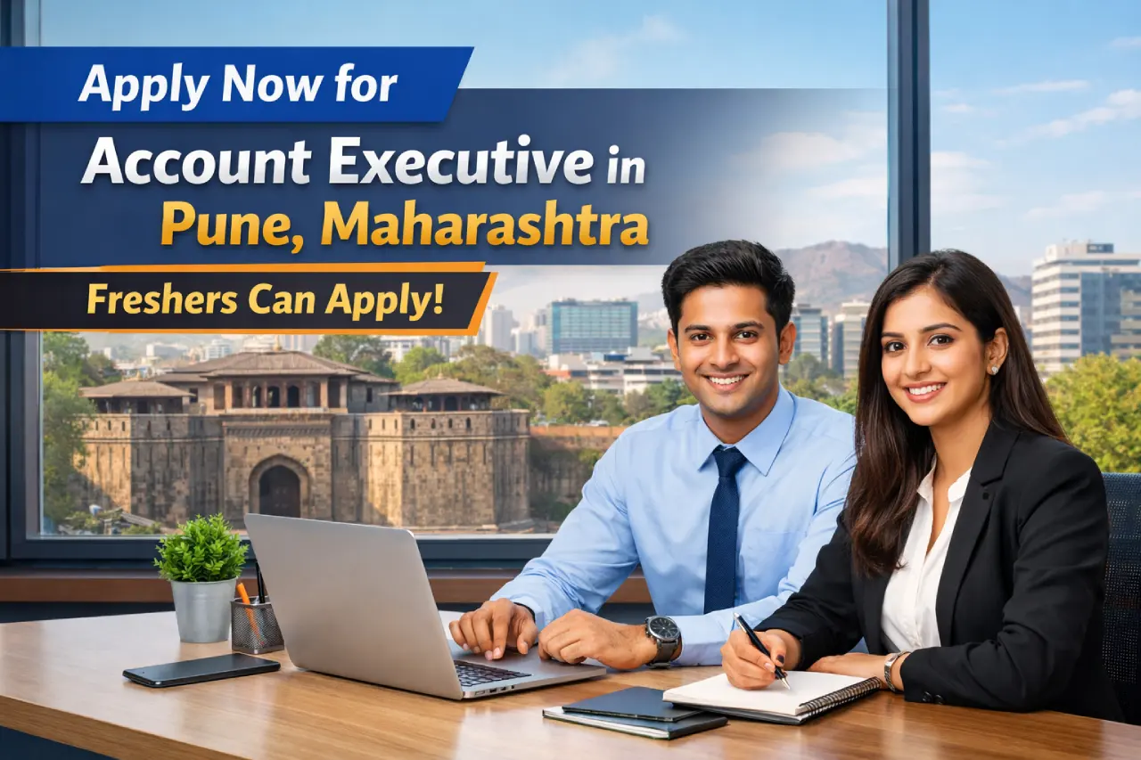 Apply Now for Account Executive in Pune, Maharashtra – Freshers Can Apply
