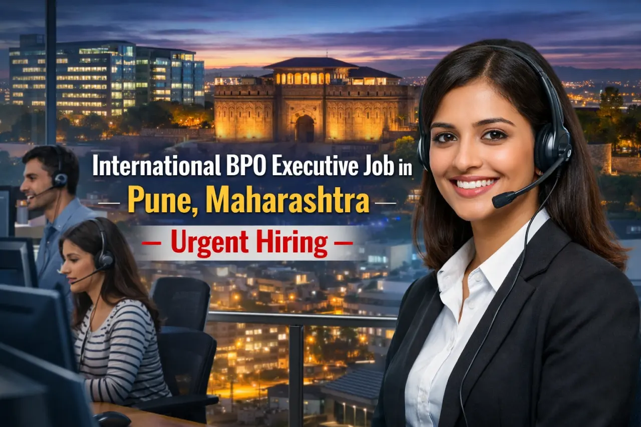International BPO Executive Job in Pune, Maharashtra – Urgent Hiring