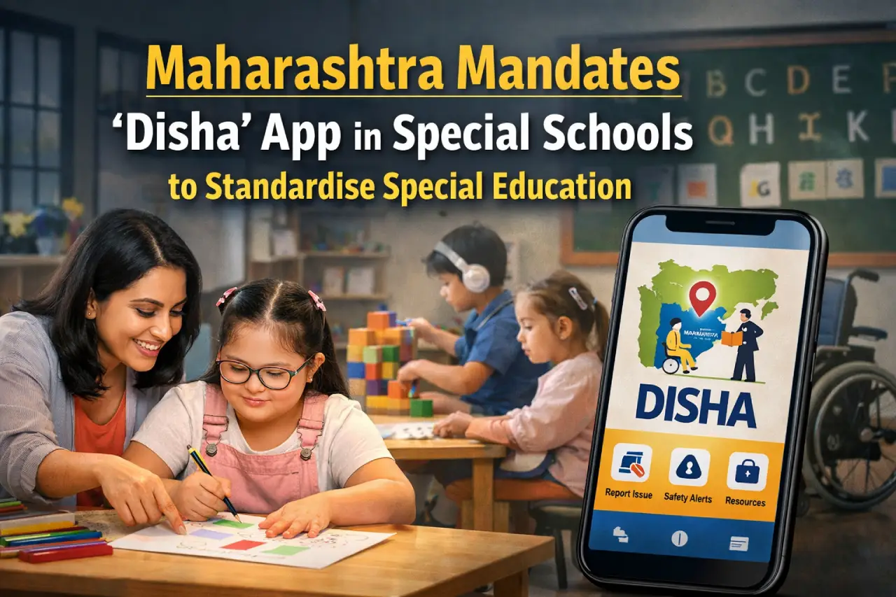 Maharashtra Mandates ‘Disha’ App in Special Schools to Standardise Special Education