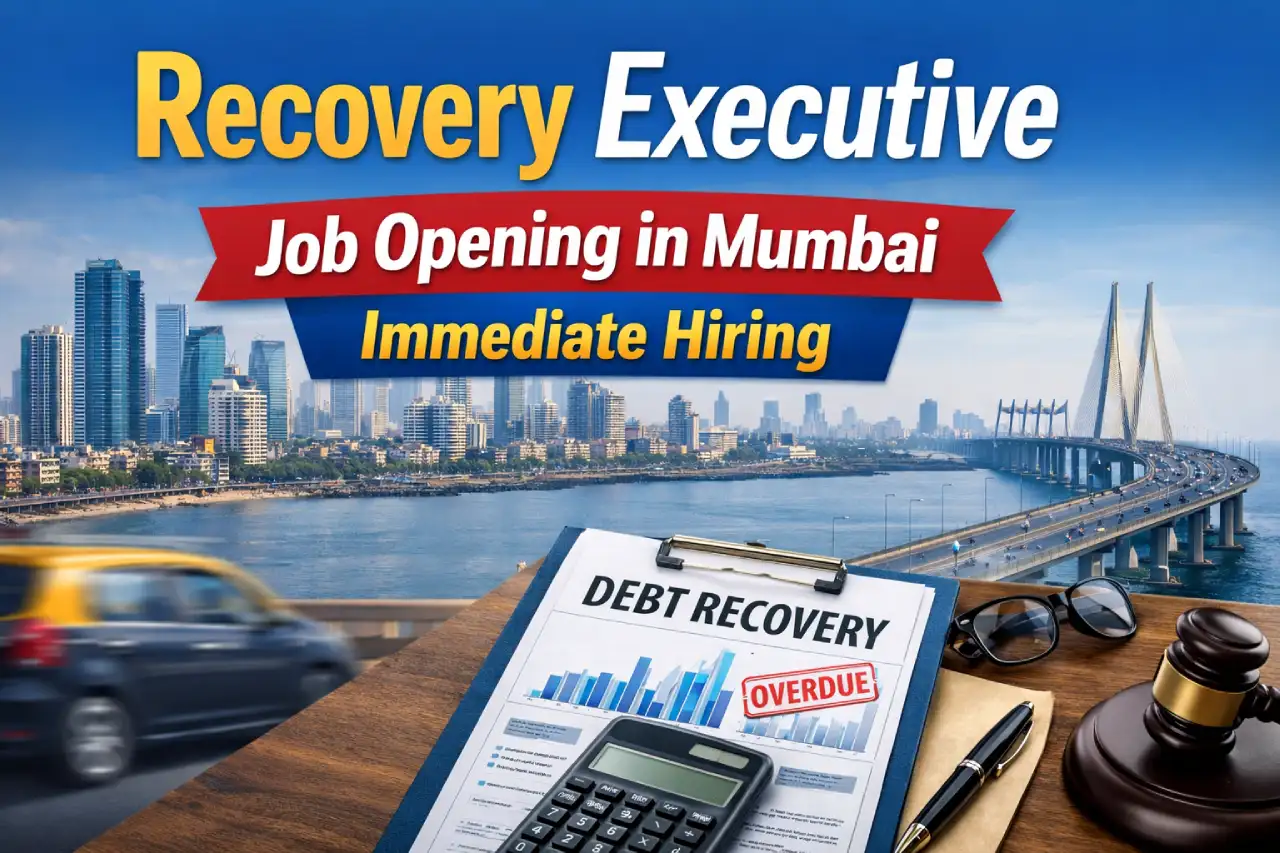 Recovery Executive Job Opening in Mumbai – Immediate Hiring