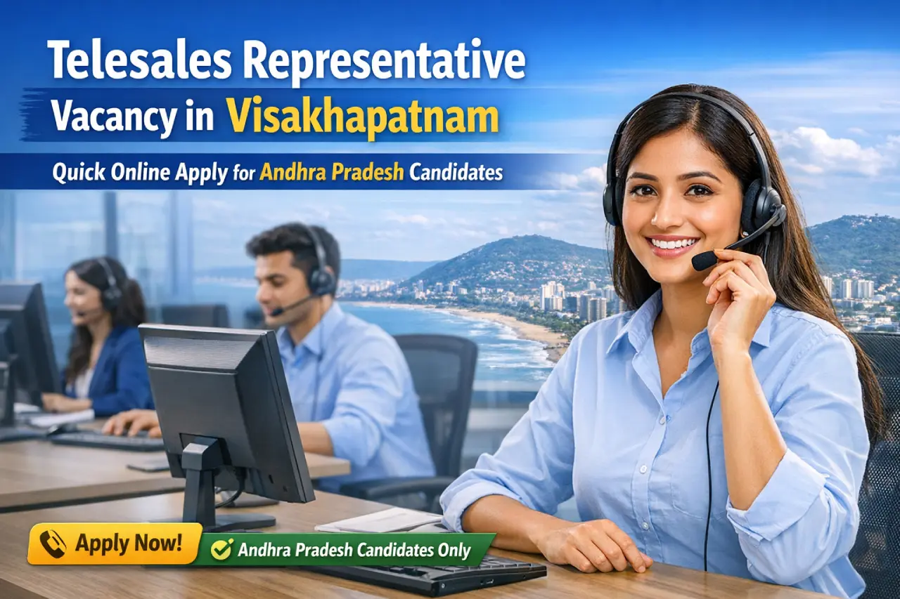 Telesales Representative Vacancy in Visakhapatnam: Quick Online Apply for Andhra Pradesh Candidates