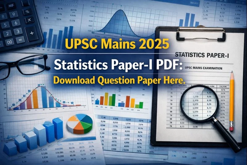 UPSC Mains 2025 Statistics Paper-I PDF: Download Question Paper Here