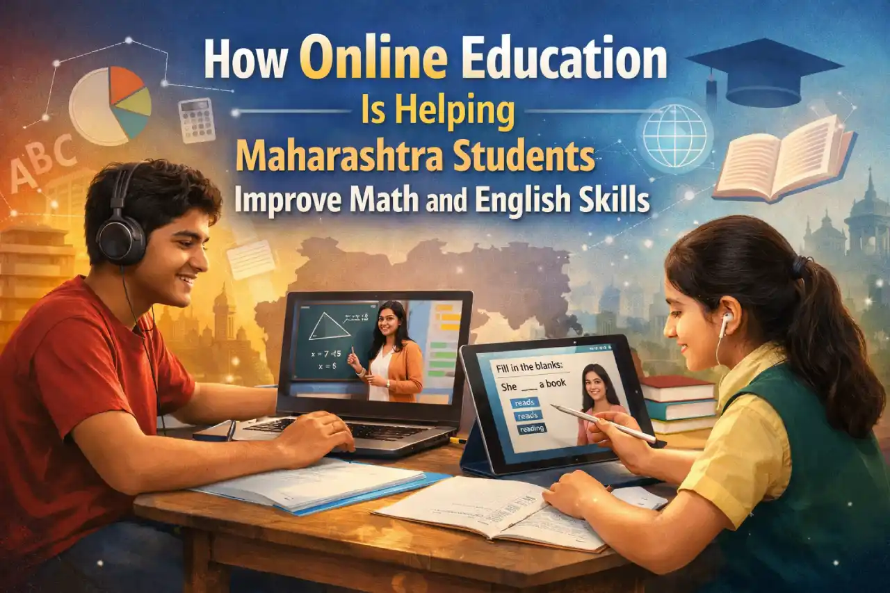 How Online Education Is Helping Maharashtra Students Improve Math and English Skills
