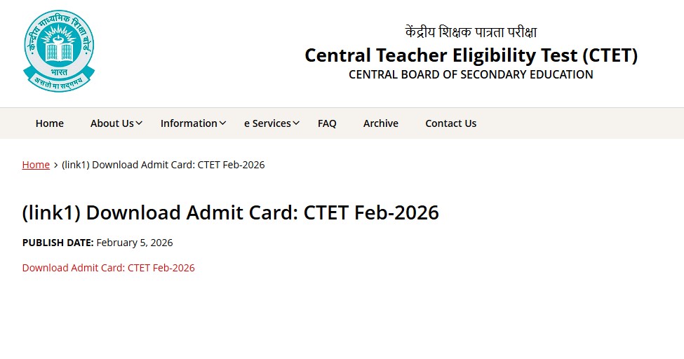CTET 2026 Admit Card Released: Direct Link, Exam Dates and Instructions