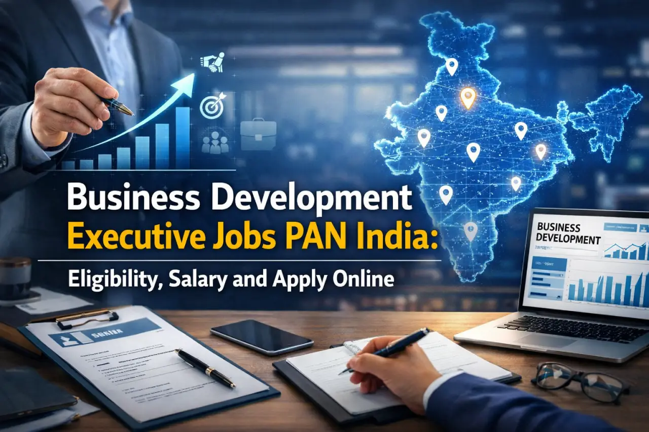 Business Development Executive Jobs PAN India: Eligibility, Salary and Apply Online
