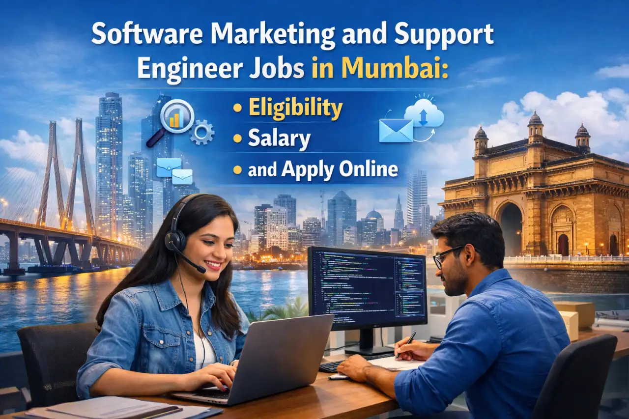 Software Marketing and Support Engineer Jobs in Mumbai: Eligibility, Salary and Apply Online