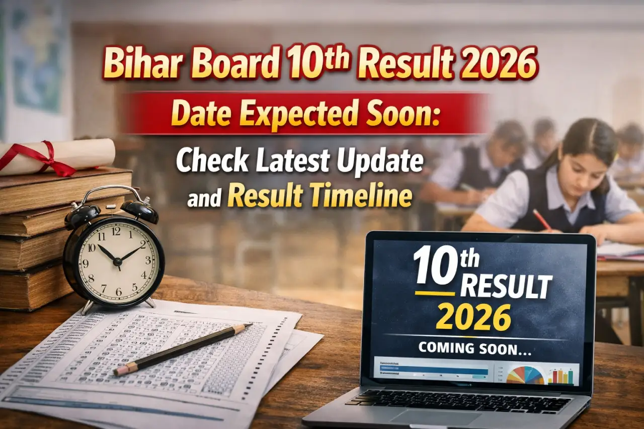 Bihar Board 10th Result 2026 Date Expected Soon: Check Latest Update and Result Timeline